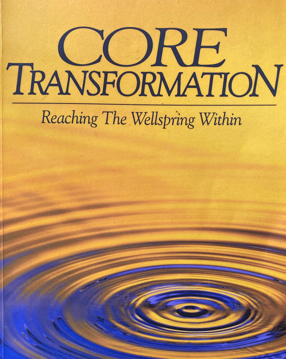 Core Transformation Reaching The Wellspring Within